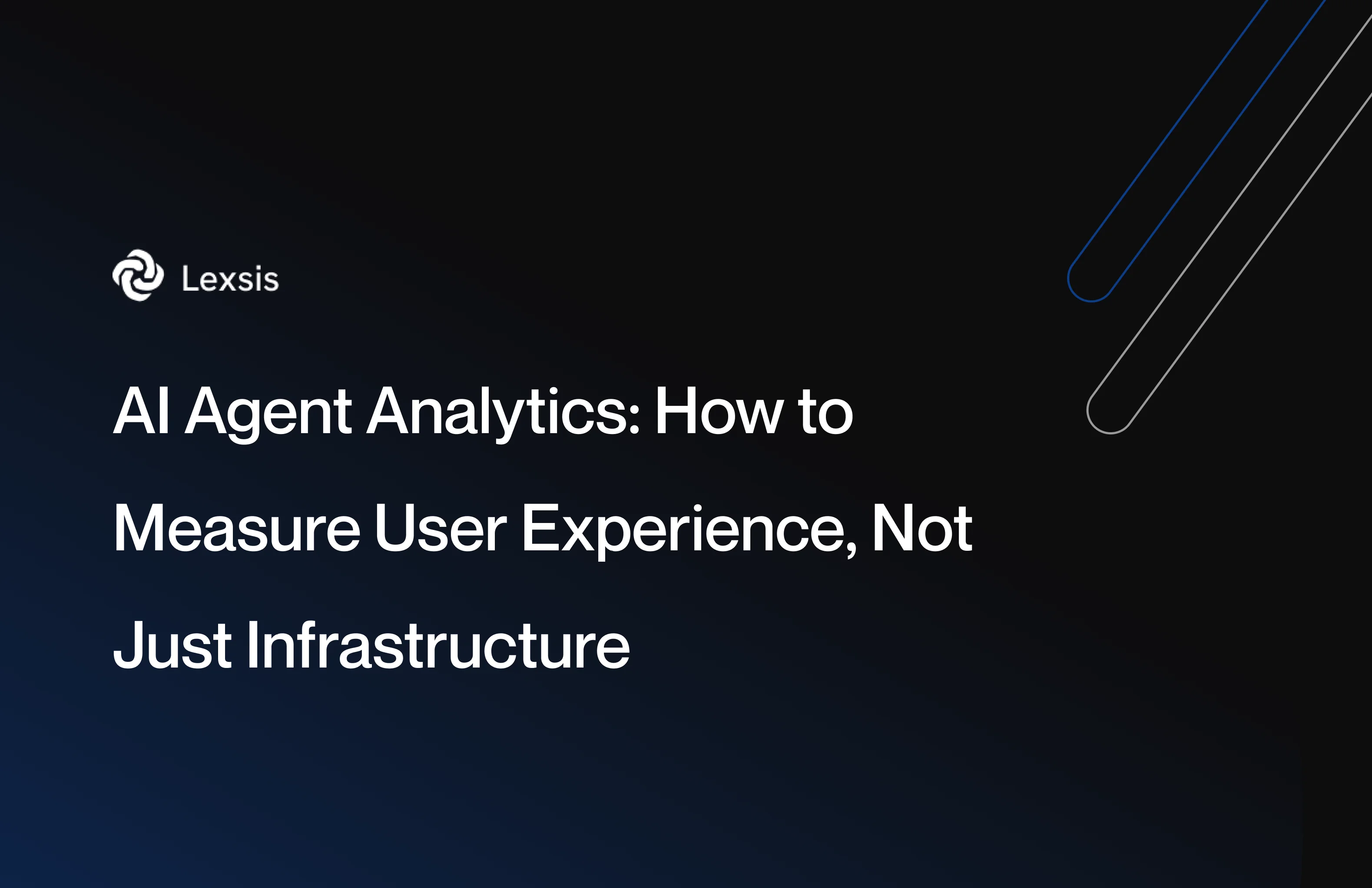 AI Agent Analytics: How to Measure User Experience, Not Just Infrastructure