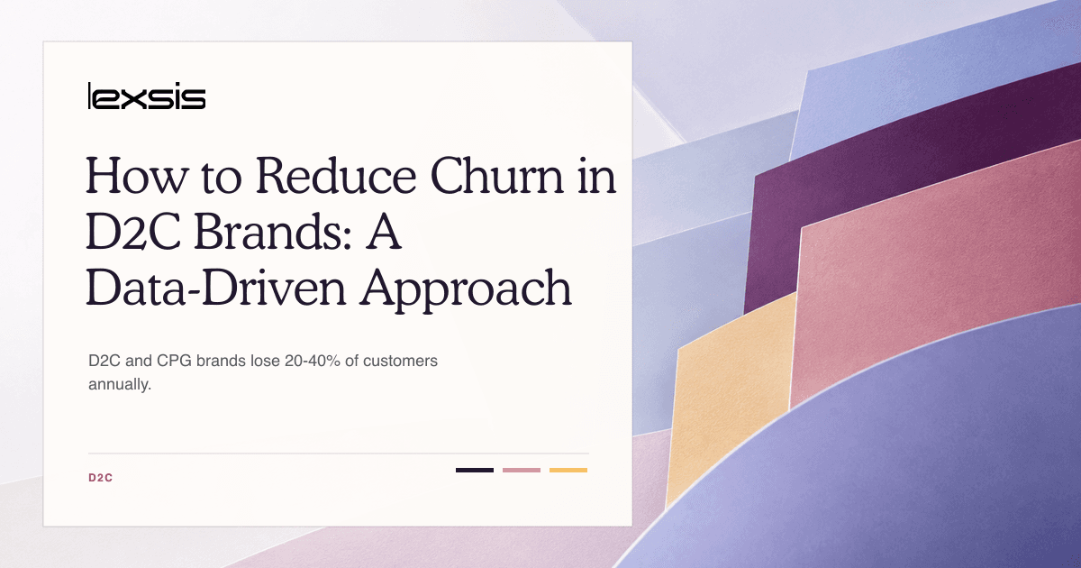 How to Reduce Churn in D2C Brands: A Data-Driven Approach