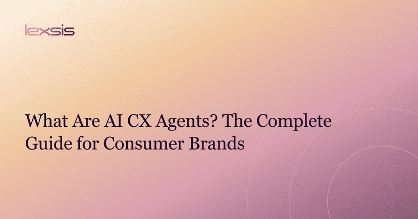 What Are AI CX Agents? The Complete Guide for Consumer Brands