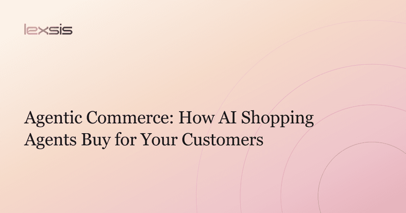 Agentic Commerce: How AI Shopping Agents Buy for Your Customers