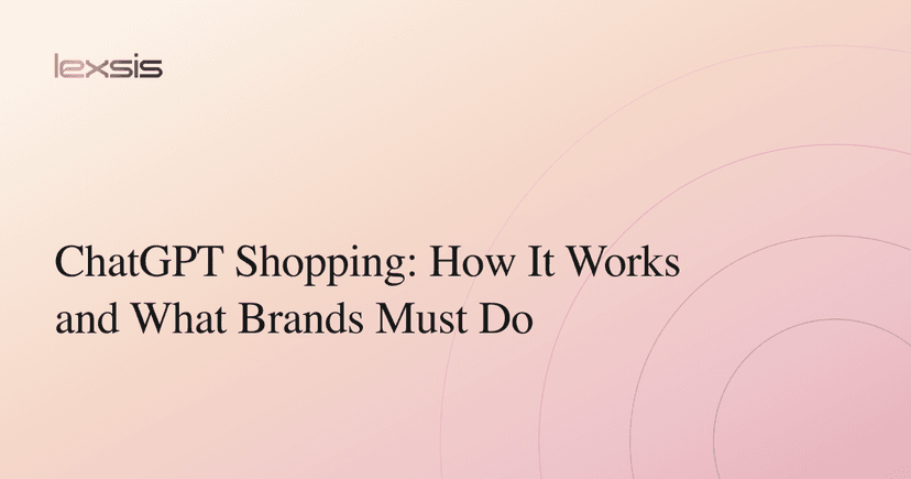 ChatGPT Shopping: How It Works and What Brands Must Do