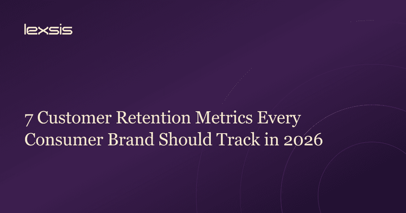 7 Customer Retention Metrics Every Consumer Brand Should Track in 2026