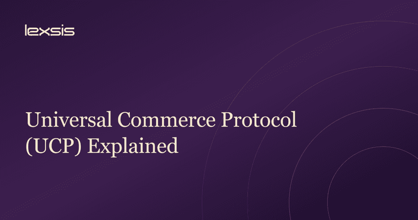 Universal Commerce Protocol (UCP) Explained: What Ecommerce Brands Need to Know