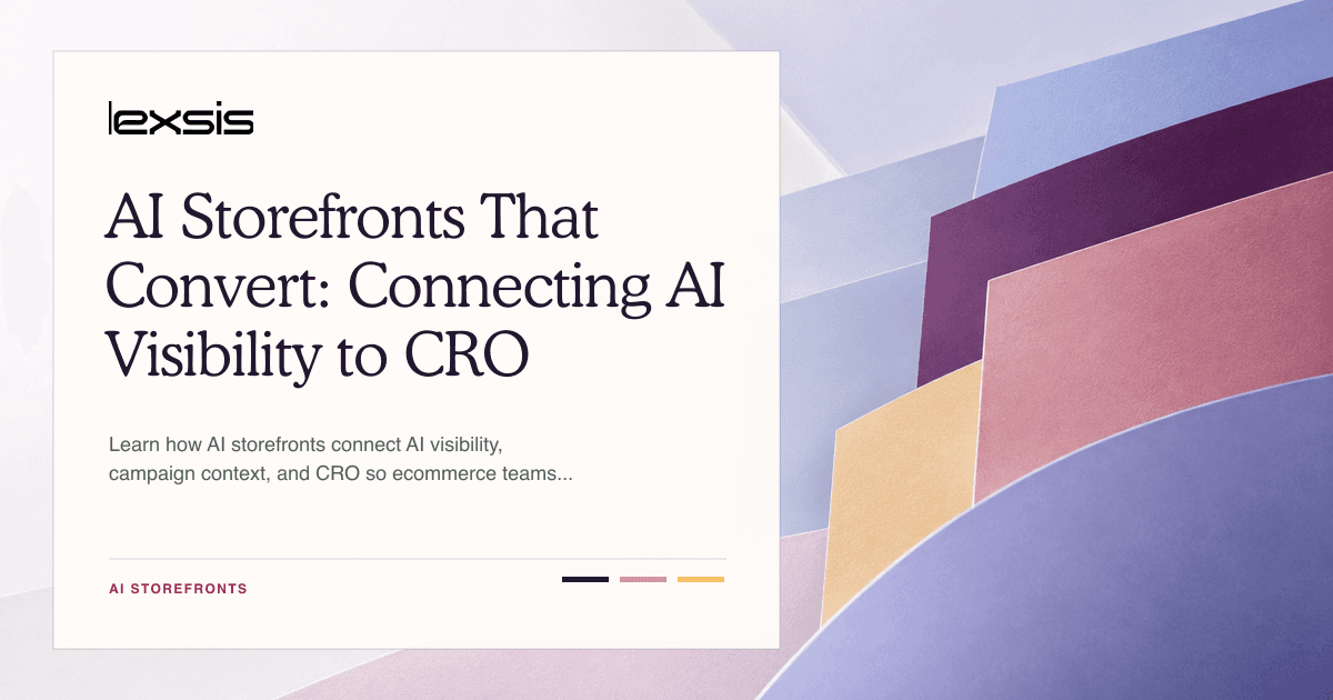 AI Storefronts That Convert: Connecting AI Visibility to CRO