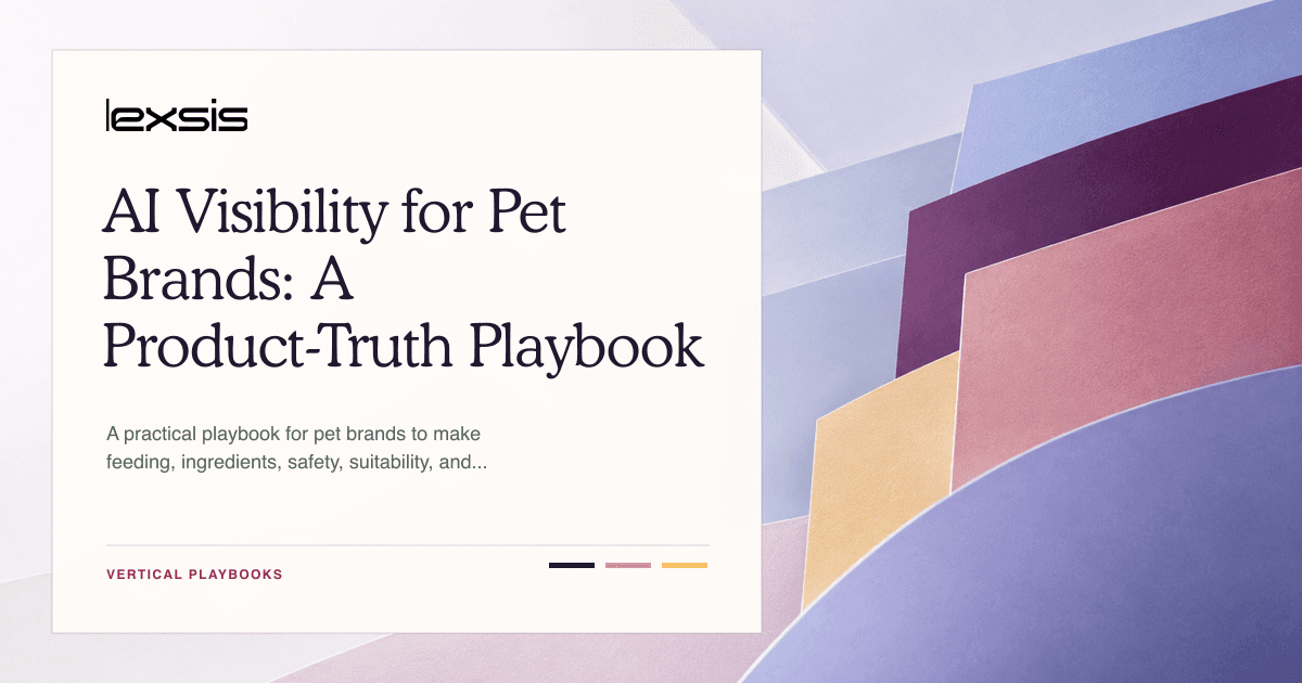 AI Visibility for Pet Brands: A Product-Truth Playbook