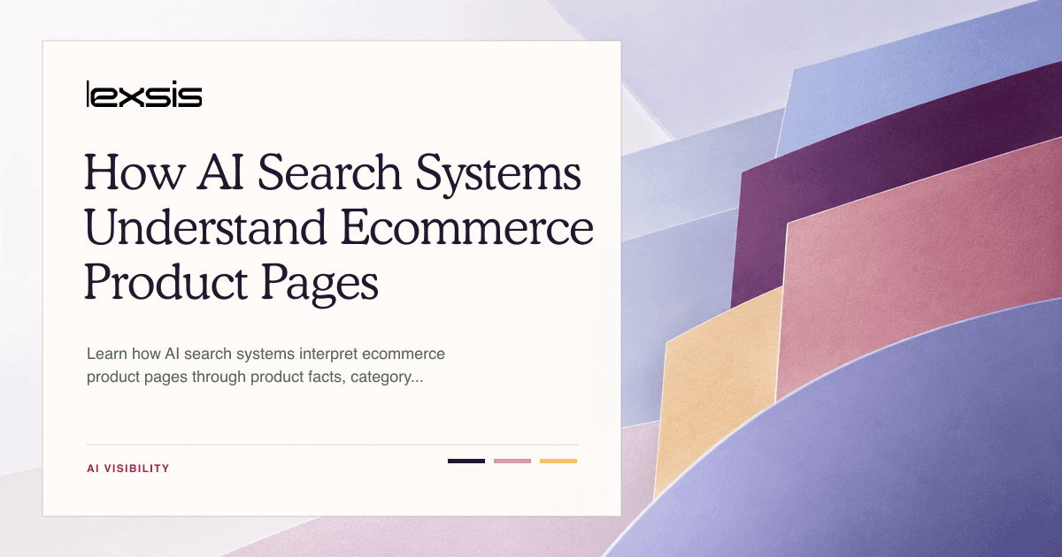 How AI Search Systems Understand Ecommerce Product Pages