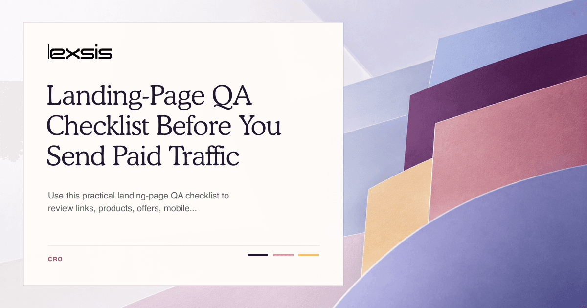 Landing-Page QA Checklist Before You Send Paid Traffic