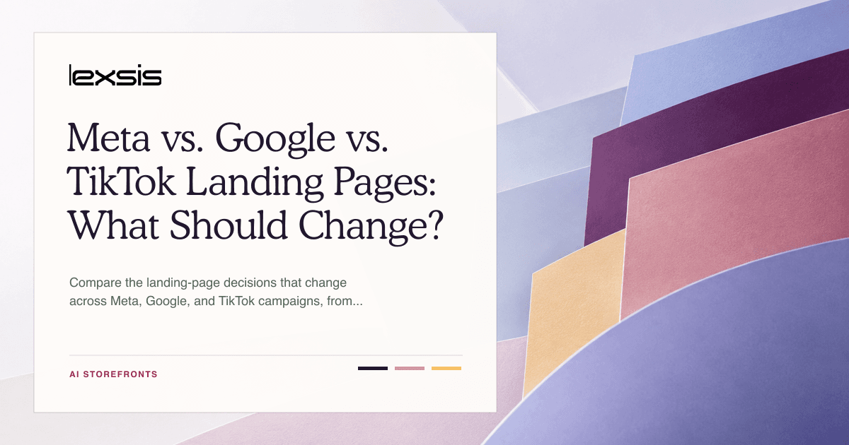 Meta vs. Google vs. TikTok Landing Pages: What Should Change?