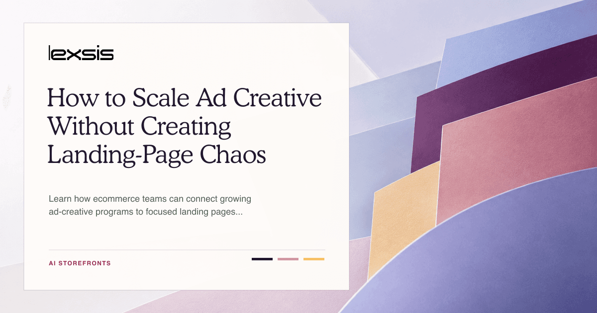How to Scale Ad Creative Without Creating Landing-Page Chaos