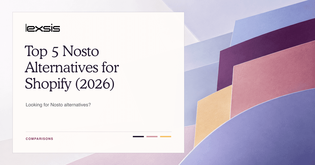 Top 5 Nosto Alternatives for Shopify (2026)