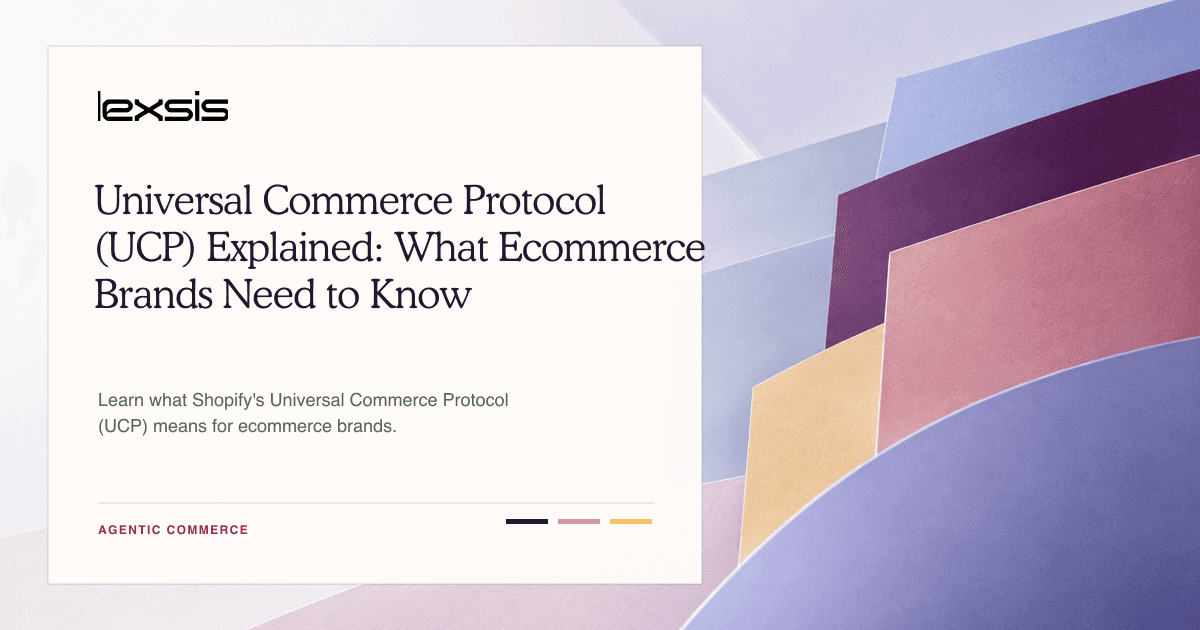 Universal Commerce Protocol (UCP) Explained: What Ecommerce Brands Need to Know
