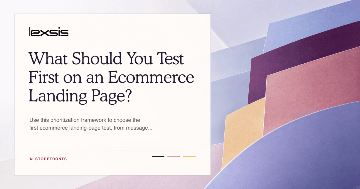 What Should You Test First on an Ecommerce Landing Page?