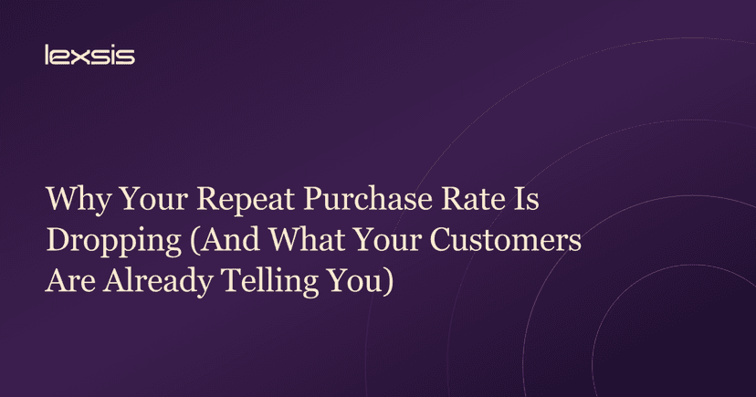 Why Your Repeat Purchase Rate Is Dropping (And What Your Customers Are Already Telling You)